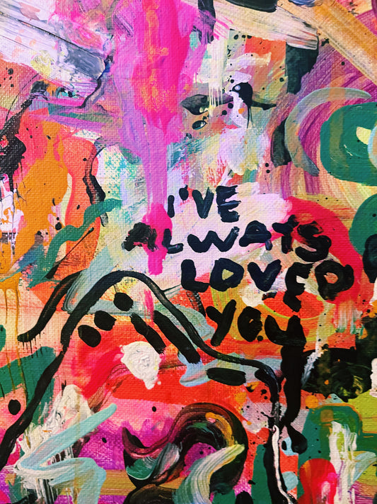 “i’ve always loved you”